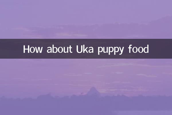 Que tal comida de cachorro uka