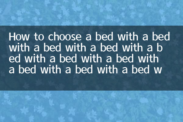 Wie man ein Bett mit einem Bett mit einem Bett mit einem Bett mit einem Bett mit einem Bett mit einem Bett mit einem Bett mit einem Bett mit einem auswählt