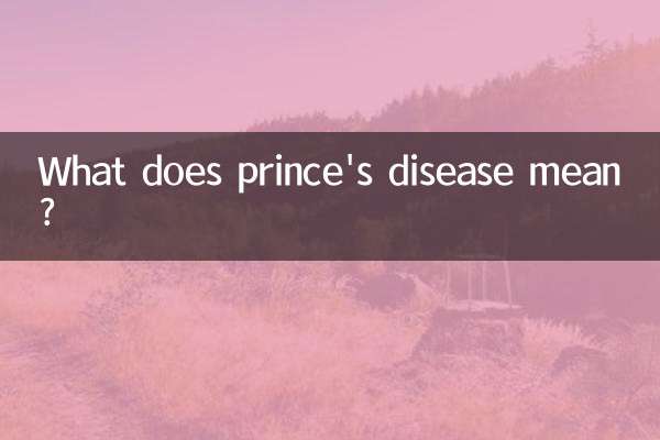 ¿Qué significa la enfermedad del príncipe?