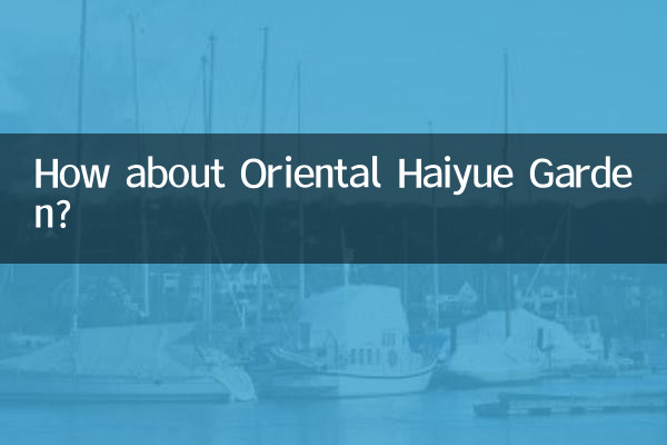 How about Oriental Haiyue Garden?