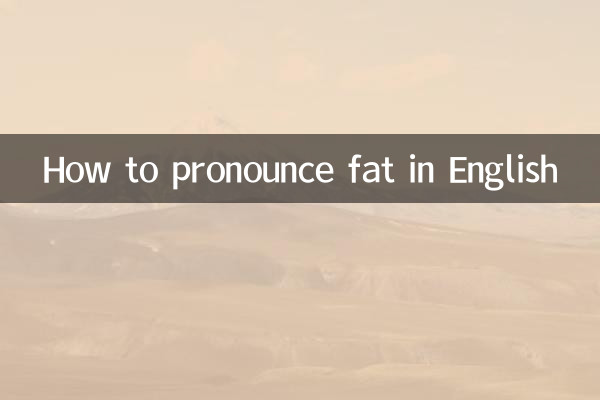 Wie man „Fat“ auf Englisch ausspricht