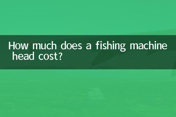 Quanto custa uma cabeça de máquina de pesca?