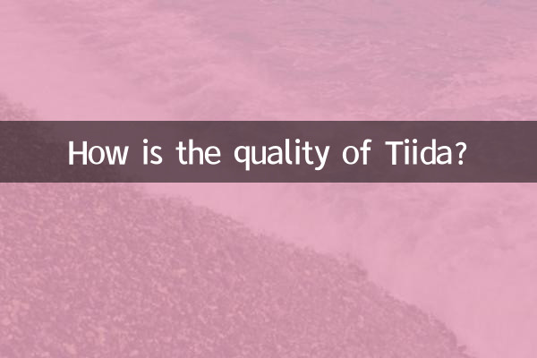 How is the quality of Tiida?