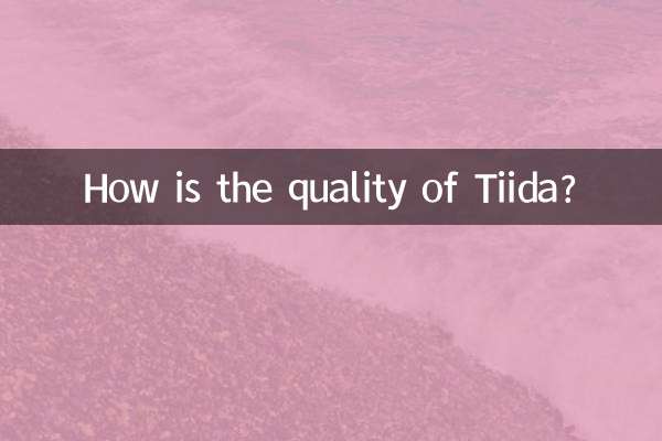 How is the quality of Tiida?