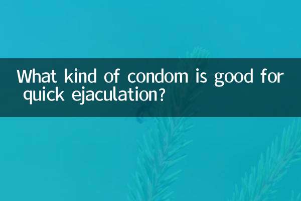 ¿Qué tipo de condón es bueno para la eyaculación rápida?