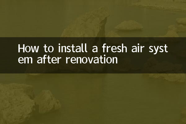 How to install a fresh air system after renovation