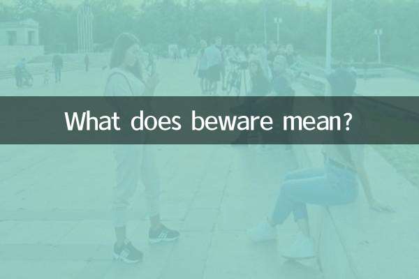 What does beware mean?