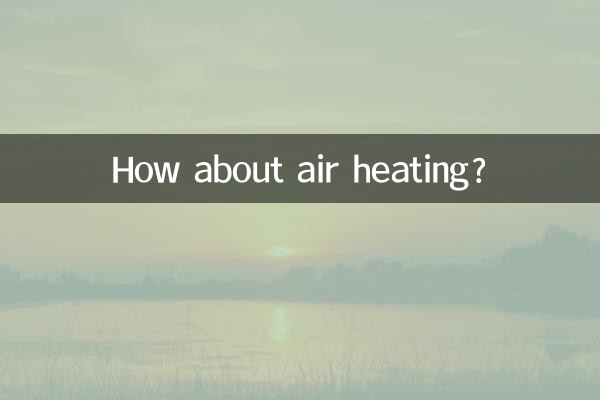 How about air heating?