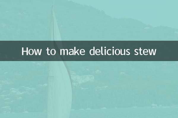 Comment faire un délicieux ragoût