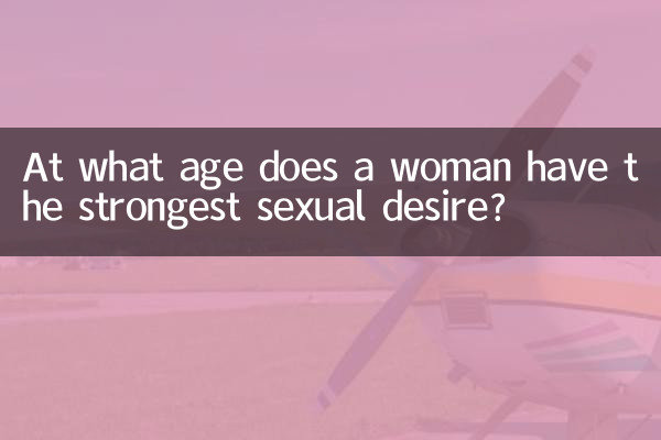 A che età una donna ha il desiderio sessuale più forte?