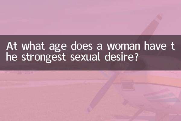 A che età una donna ha il desiderio sessuale più forte?