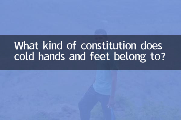 Zu welcher Konstitution gehören kalte Hände und Füße?