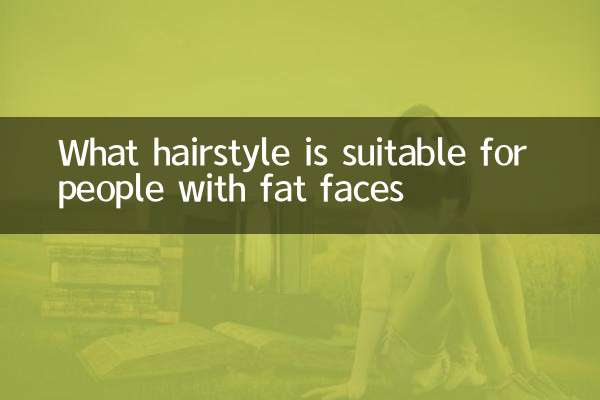 What hairstyle is suitable for people with fat faces