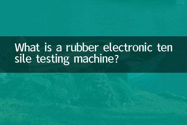 O que é uma máquina de teste eletrônico de tração de borracha?
