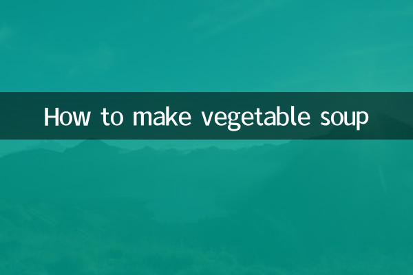 Cómo hacer sopa de verduras