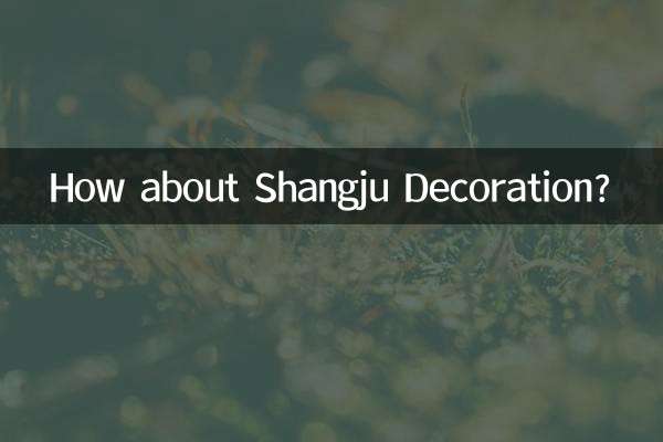 کس طرح شانگجو کی سجاوٹ کے بارے میں؟