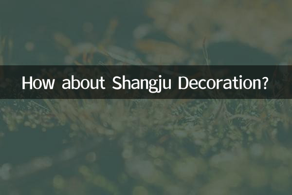 کس طرح شانگجو کی سجاوٹ کے بارے میں؟