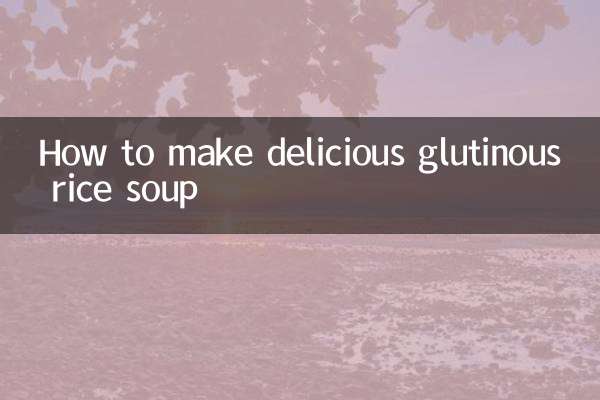 Come preparare una deliziosa zuppa di riso glutinoso