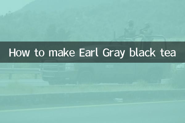 How to make Earl Gray black tea