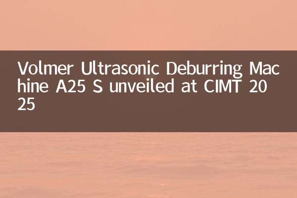 Volmer अल्ट्रासोनिक डेब्यूरिंग मशीन A25 S CIMT 2025 पर अनावरण किया गया