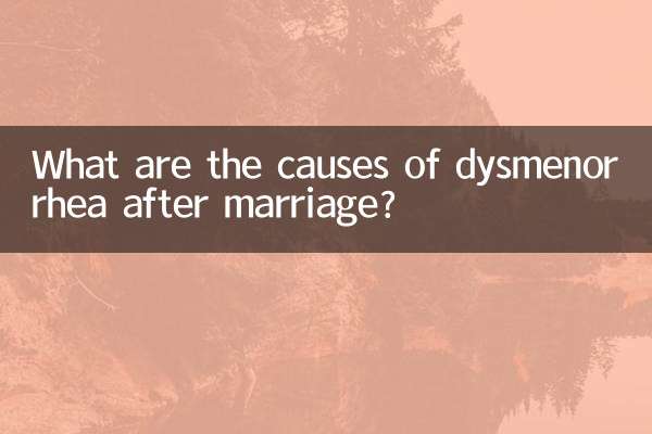 ¿Cuáles son las causas de la dismenorrea después del matrimonio?