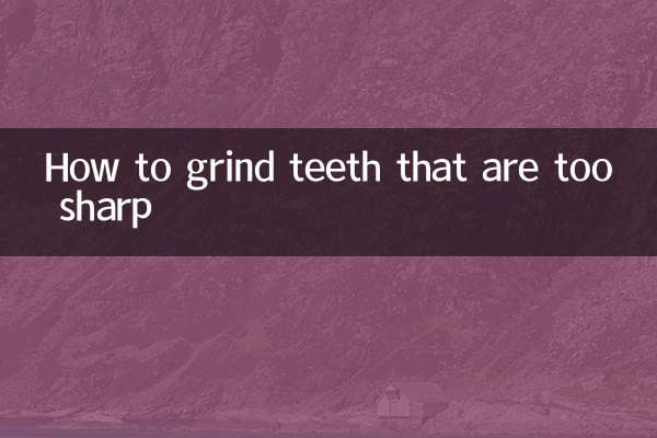 So schleifen Sie zu scharfe Zähne