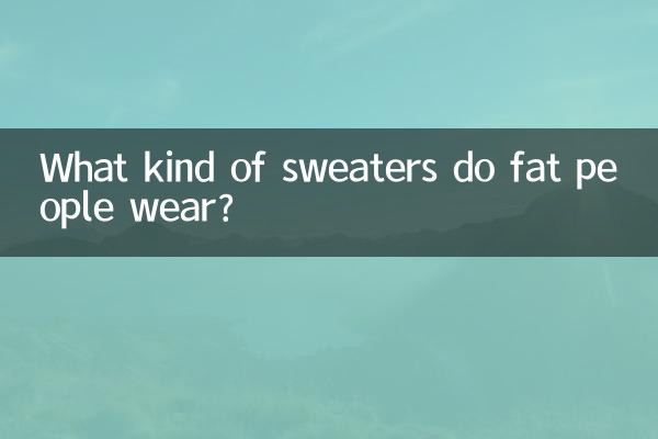 Quel genre de pulls portent les grosses personnes ?