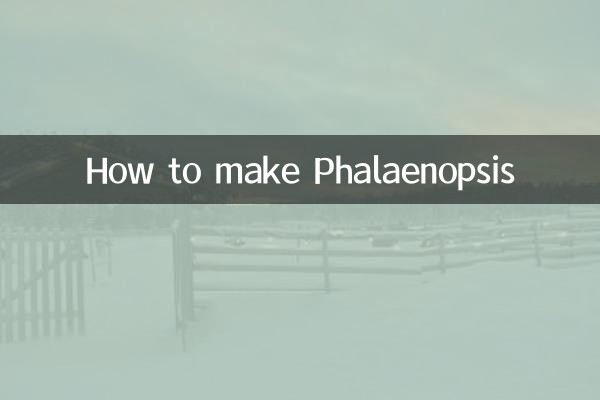 How to make Phalaenopsis