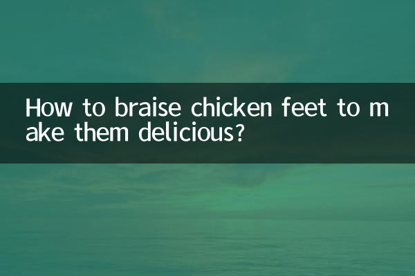 Comment braiser des pattes de poulet pour les rendre délicieuses ?