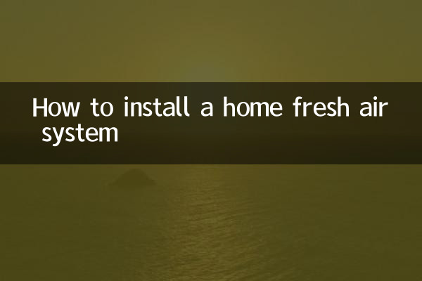 Comment installer un système d'air frais domestique