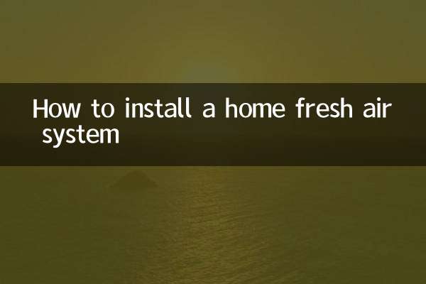 Comment installer un système d'air frais domestique