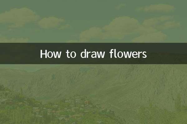 How to draw flowers