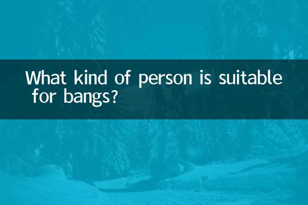 What kind of person is suitable for bangs?