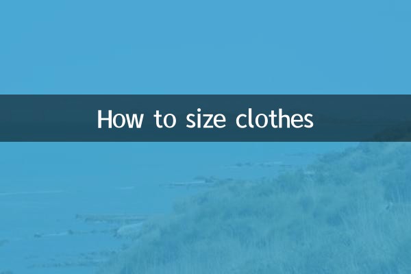 Comment dimensionner les vêtements