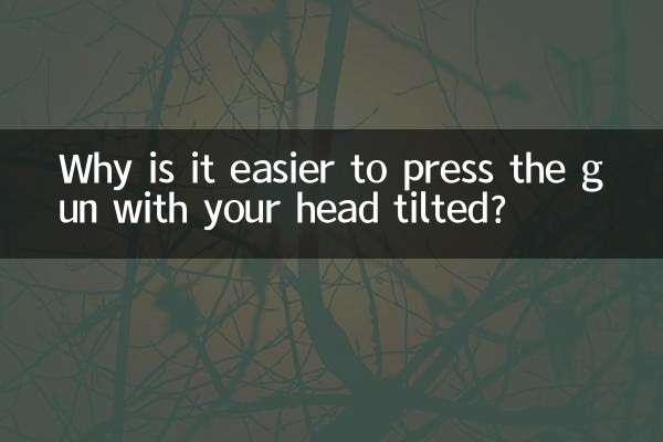 Why is it easier to press the gun with your head tilted?