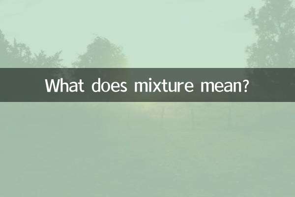 What does mixture mean?