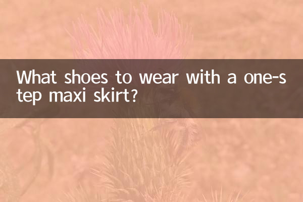 What shoes to wear with a one-step maxi skirt?