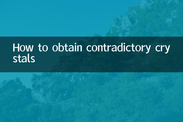 Comment obtenir des cristaux contradictoires