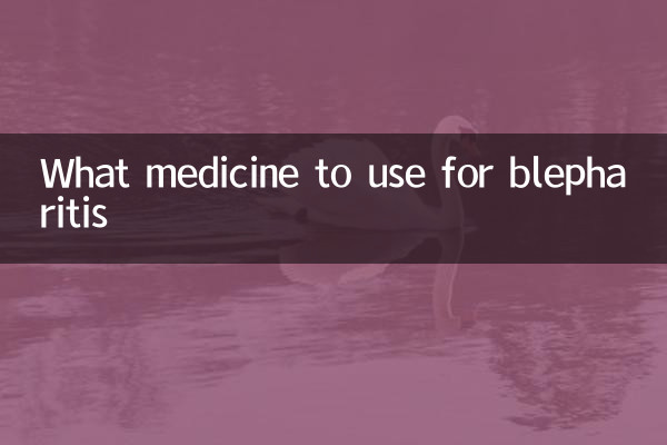 What medicine to use for blepharitis