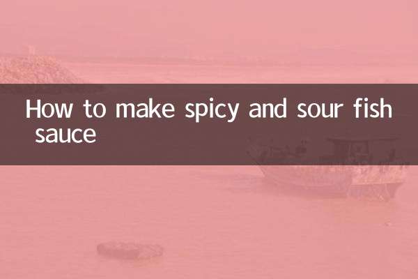 How to make spicy and sour fish sauce