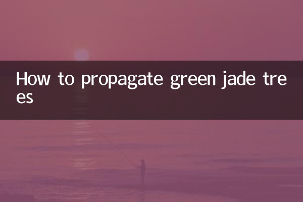 نحوه تکثیر درختان یشم سبز