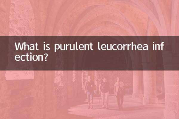 O que é infecção por leucorreia purulenta?