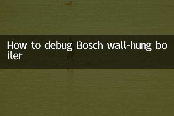 How to debug Bosch wall-hung boiler