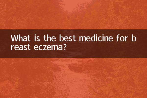 What is the best medicine for breast eczema?
