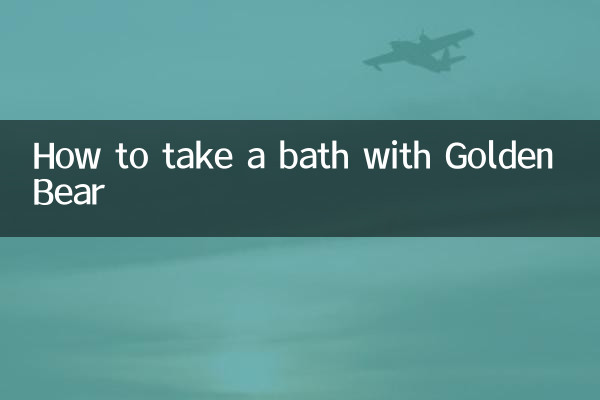 How to take a bath with Golden Bear