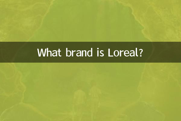 Welche Marke ist Loreal?