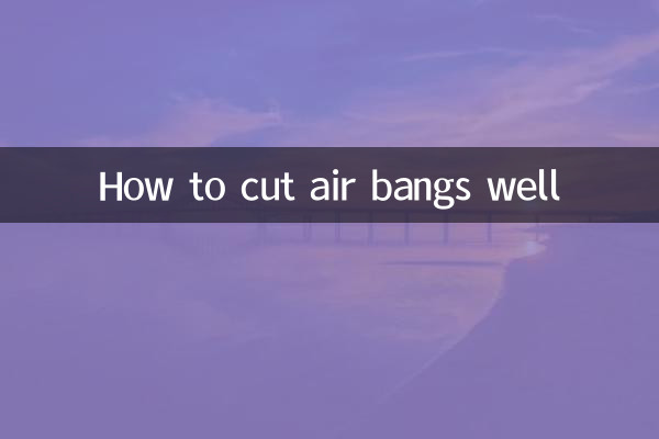 How to cut air bangs well