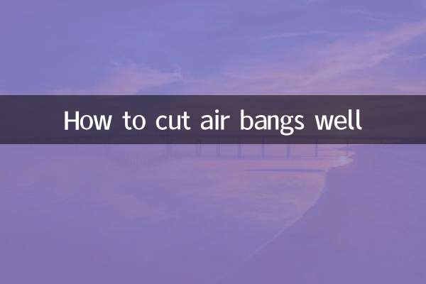 How to cut air bangs well
