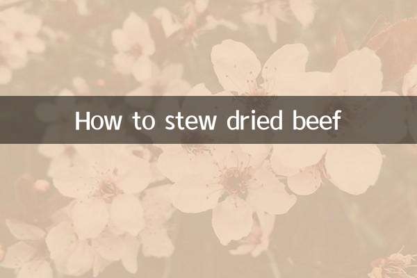 How to stew dried beef