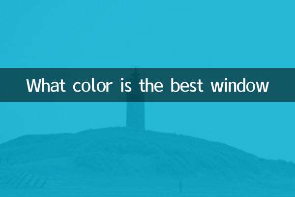 What color is the best window